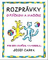 Rozprvky o pskovi a maike - Josef apek