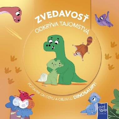 Zvedavos odkrva tajomstv Dinosaury - 