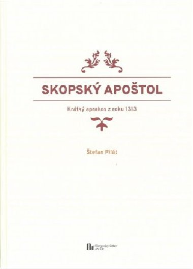 Skopsk apotol - krtk aprakos z roku 1313 - tefan Pilt