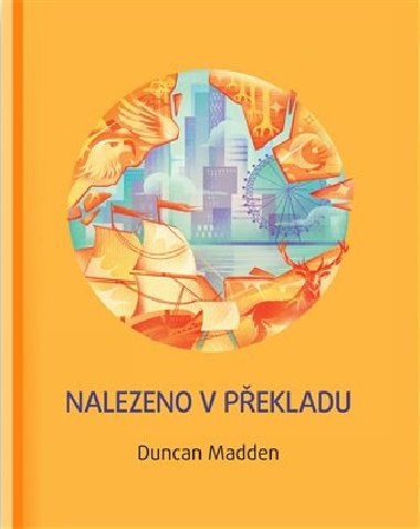 Nalezeno v pekladu - Duncan Madden
