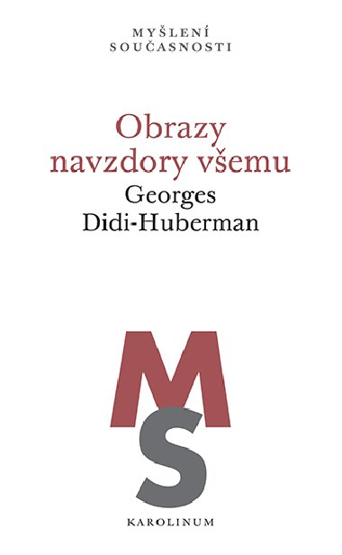 Obrazy navzdory vemu - Georges Didi-Huberman 