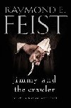 Jimmy and the Crawler - Feist Raymond E.