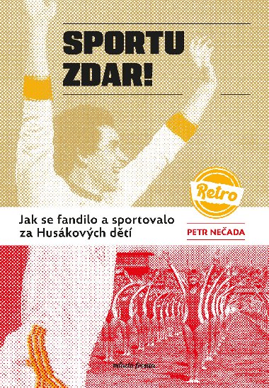 Sportu zdar! - Petr Neada 