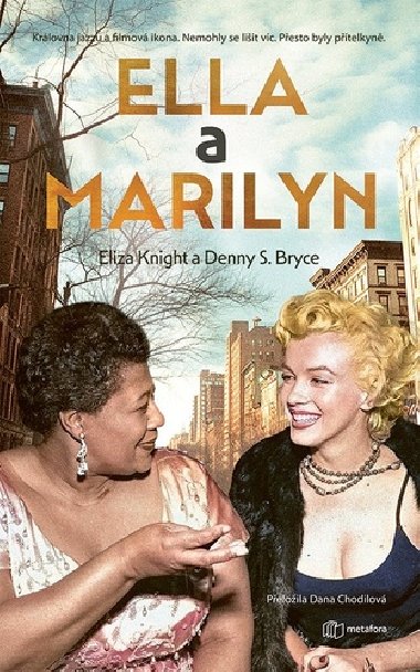 Ella a Marilyn - Denny S. Bryce; Eliza Knight