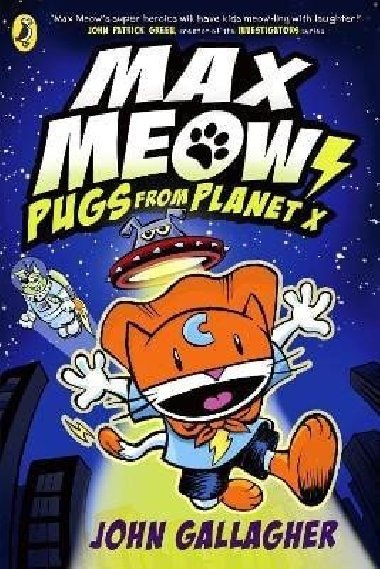 Max Meow Book 3: Pugs from Planet X - Gallagher John