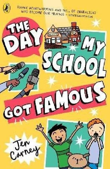 Day My School Got Famous - Carney Jen