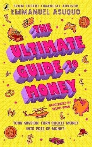 Ultimate Guide to Money - Asuquo Emmanuel