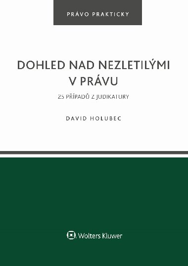 Dohled nad nezletilmi v prvu. 25 pklad z judikatury - David Holubec 