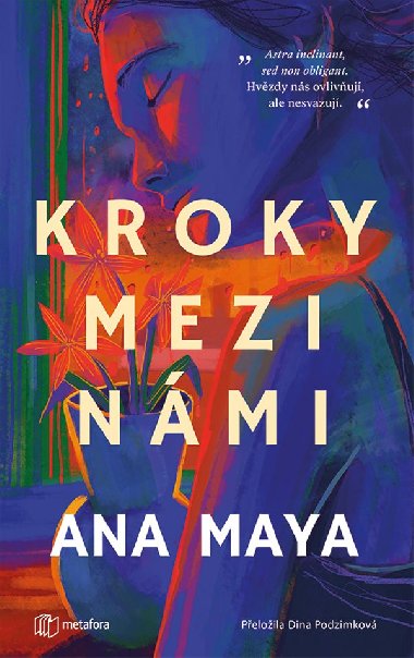 Kroky mezi nmi - Ana Maya 
