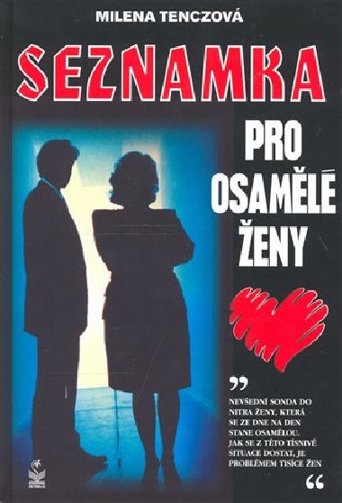 Seznamka pro osaml eny - Milena Tenczov