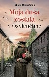 Moja dua zostala v Osvienime - Ellie Midwoodov