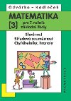 Matematika pro 7. ro. Z - 3.dl (Shodnost; stedov soumrnost) - Oldich Odvrko; Ji Kadleek