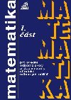 Matematika pro stedn odborn koly a studijn obory SOU 1.st - Emil Calda