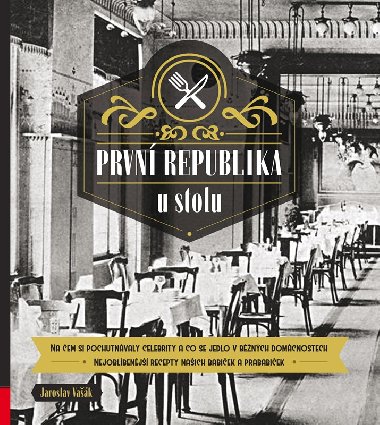 Prvn republika u stolu - Jaroslav Vak