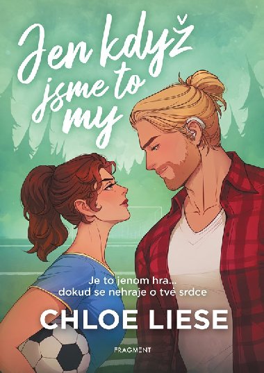 Jen kdy jsme to my - Chloe Liese