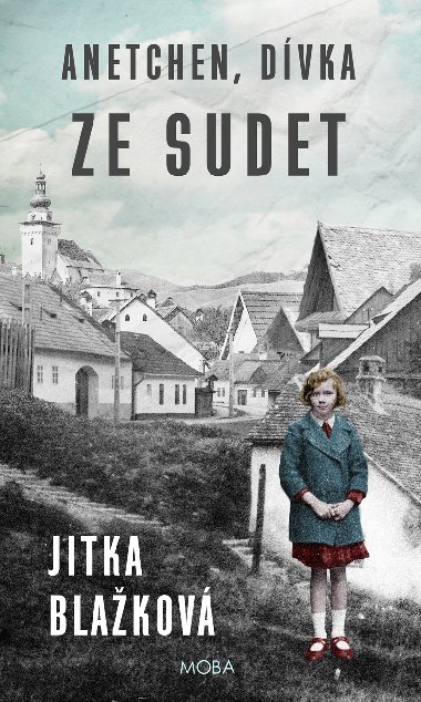 Anetchen, dvka ze Sudet - Jitka Blakov 