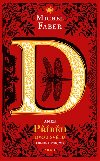 D aneb pbh dvou svt - Michel Faber