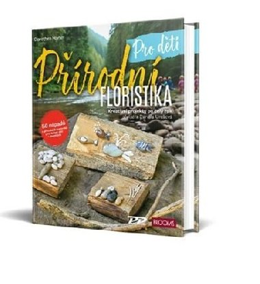 Přírodní floristika - Pro děti - Dorothea Hamm