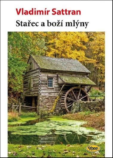 Staec a bo mlny - Vladimr Sattran
