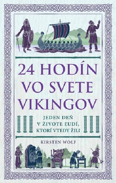 24 hodn vo svete Vikingov - Kirsten Wolf