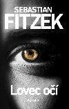 Lovec o - Sebastian Fitzek
