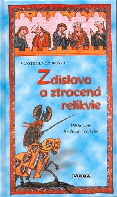 Zdislava a ztracená relikvie - Vlastimil Vondruška