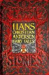 Hans Christian Andersen Fairy Tales: Classic Tales - Andersen Hans Christian