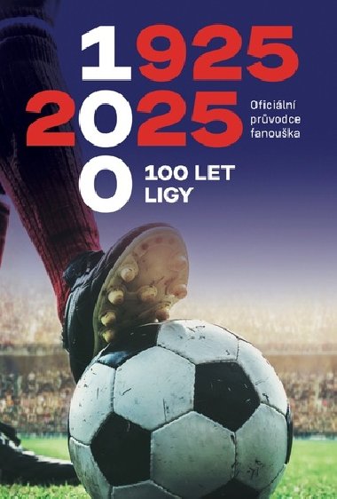 100 let ligy - Zdenk Zikmund; Roman Jaek; Ale Janda
