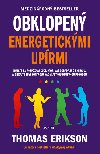 Obklopen energetickmi uprmi - Thomas Erikson