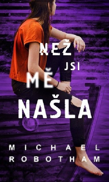Ne jsi m nala - Michael Robotham
