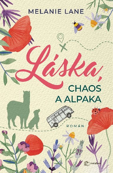 Lska, chaos a alpaka - Melanie Lane 