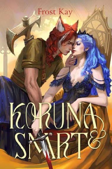 Koruna a smrt - Kay Frost