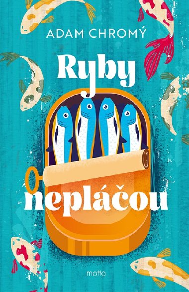 Ryby neplou - 