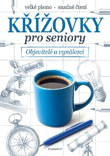Kovky pro seniory - Objevitel a vynlezci - Kolektiv