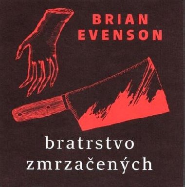 Bratrstvo zrmzaench - Brian Evenson