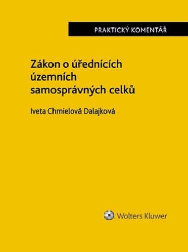 Zkon o edncch zemnch samosprvnch celk Praktick koment - Iveta Chmielov Dalajkov