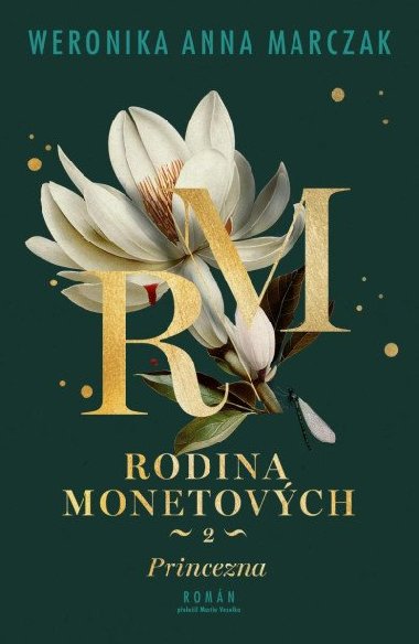 Rodina Monetovch 2 - Princezna - Marczak Weronika Anna