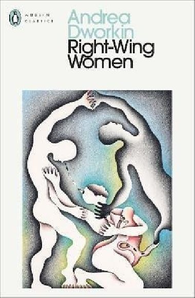 Right-Wing Women - Dworkin Andrea