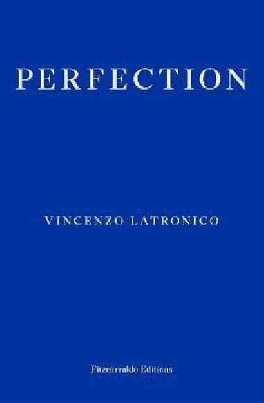 Perfection - Latronico Vincenzo