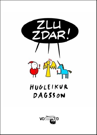 Zlu zdar! - Dagsson Hugleikur
