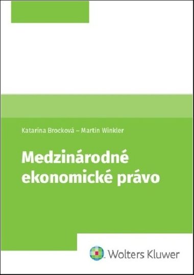 Medzinrodn ekonomick prvo - Martin Winkler; Katarna Brockov