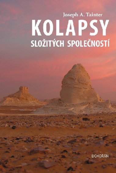 Kolapsy sloitch spolenost - Joseph A. Tainter 