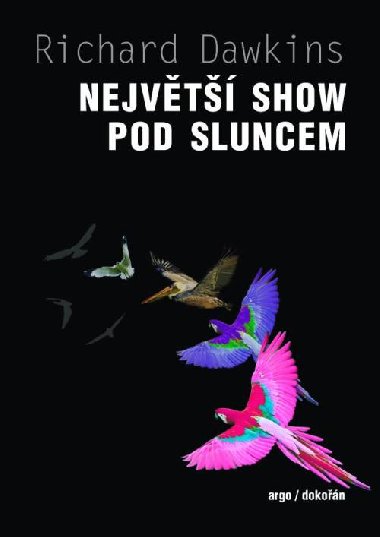 Nejvt show pod Sluncem - Richard Dawkins 