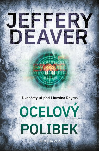 Ocelov polibek - Jeffery Deaver 