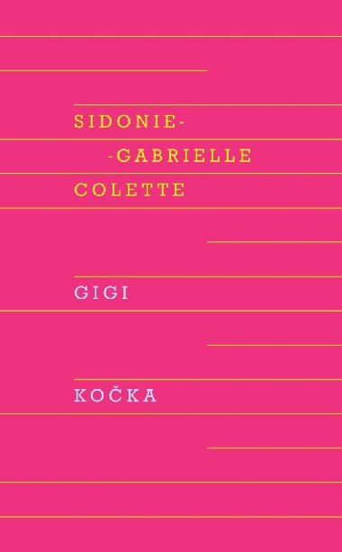 Gigi, Koka - Sidonie-Gabrielle Colette