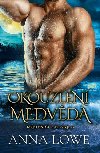 Okouzlen medvda - Anna Lowe