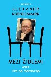 Mezi idlemi aneb Hra na ernocha - Alex Koenigsmark