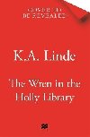The Wren in the Holly Library: An addictive dark romantasy series inspired by Beauty and the Beast - Linde K. A.