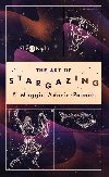 The Sky at Night: The Art of Stargazing: My Essential Guide to Navigating the Night Sky - Aderin-Pococková Maggie