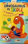 Dinosaurus ve kole: O Vakovi a jeho kamardu Danovi - Prvn ten - Eva Mara Gey